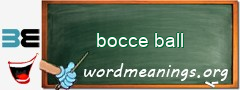 WordMeaning blackboard for bocce ball